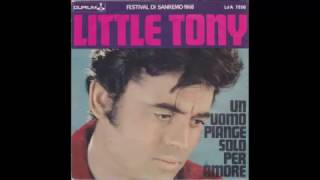 Little Tony  Un Uomo Piange Solo Per Amore  1968 [upl. by Nolra]