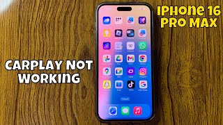 iPhone 16 Pro Max Carplay Not Working  Fix carplay not connecting to iphone new [upl. by Aynotal]