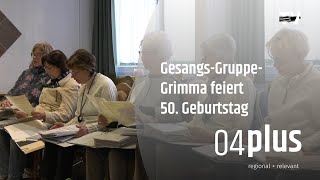 Gesangsgruppe Grimma feiert 50 Bühnenjubiläum [upl. by Parthen]