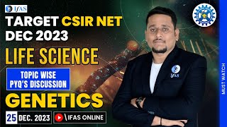 GENETICS PYQ for CSIR NET Life Science Dec 2023 Exam Topic Wise PYQ Discussion  IFAS [upl. by Drawoh]