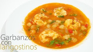 GARBANZOS con LANGOSTINOS 🍲🦐 Un plato de cuchara DELICIOSO🍲🦐 [upl. by Kram]