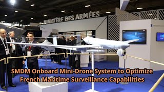 SMDM Onboard Mini Drone System to Optimize French Maritime Surveillance Capabilities [upl. by Ahsineg732]