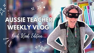 Aussie Teacher Weekly Vlog  Book Week amp Gangsta Granny Costume [upl. by Avan899]