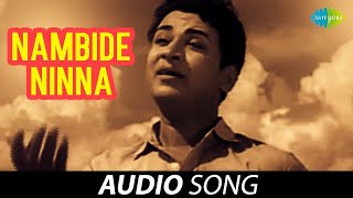 Nambide Ninna  Duet Audio Song  Sandhya Raaga  Dr Rajkumar Pt Bhimsen Joshi [upl. by Darren794]