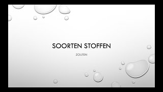 Soorten stoffen IV Zouten [upl. by Ahsieyt]