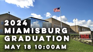 LIVE STREAM of the Miamisburg High School Graduation Ceremony May 18 2024 [upl. by Eada]