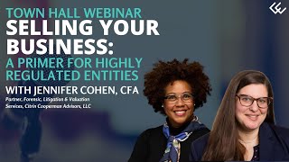 Selling Your Business  A Primer for Highly Regulated Entities Town Hall Webinar [upl. by Meara]