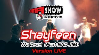 Shayfeen feat Sad Jim  quot Wa drari quot version LIVE  Dima Show [upl. by Tfat909]