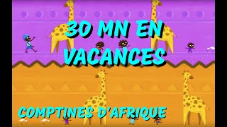 EN VACANCES  30mn de chansons africaines avec paroles [upl. by Akym812]