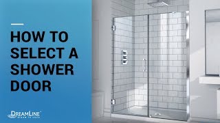 How to Select a Shower Door  DreamLine Shower Doors [upl. by Arratoon934]