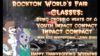 Rockton Worlds Fair Thanksgiving Demo Derby s2 ep4 [upl. by Inimak476]