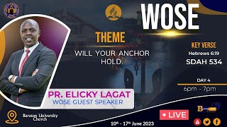 WOSE Day 4 Will Your Anchor Hold  Pr Elicky Lagat  June 13 2023 [upl. by Arianie329]