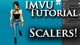 IMVU Tutorial  How to use the scaler feature in IMVU Studio [upl. by Moseley]