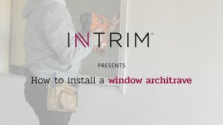 How to install a Window Architrave StepbyStep Guide  Intrim Mouldings [upl. by Loftus]