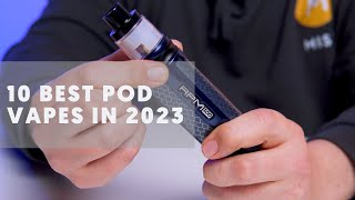 10 Best Pod Vapes In 2023 [upl. by Zuleika]