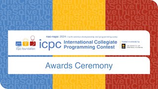 2024 ICPC NAC Awards Ceremony [upl. by Dnanidref]