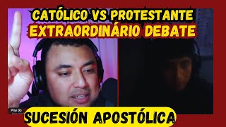 🚨 DEBATE Sucesión Apostólica Católico vs Protestante [upl. by Bish623]