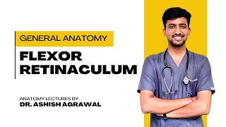 Flexor Retinaculum  Upper Limb Anatomy  First Year MBBS  Anatomy lectures by Ashish [upl. by Sanger]