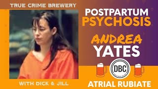 Postpartum Psychosis The Andrea Yates Case [upl. by Steffi]