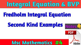 Fredholm Integral Equation of Second Kind Example Msc Math Integral Equation and BVP [upl. by Dnaltiak]