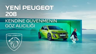 Yeni PEUGEOT 208  Kendine Güvenmenin Göz Alıcılığı [upl. by Bailie738]