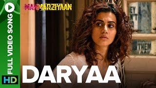 Daryaa  Full Video Song  Manmarziyaan  Amit Trivedi Shellee  Vicky Kaushal Taapsee Pannu [upl. by Enyrat]