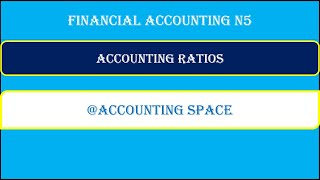 FINANCIAL ACCOUNTING N5 JUNE 2024 ACCOUNTING RATIOS [upl. by Arita]