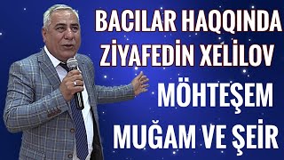 Bacılar Haqqında Toyda Çox Gözel İfa Ziyafeddin Xəlilov 2018 [upl. by Ro]