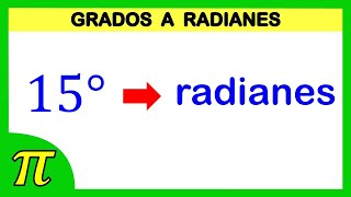 Conversión de grados sexagesimales a radianes  Expresar en radianes 15°  𝜋3 𝑟𝑎𝑑 [upl. by Trici]