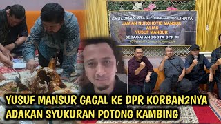 SELAMAT ATAS TIDAK TERPILIHNYA YUSUF MANSUR MENJADI ANGGOTA DPR [upl. by Finbur524]