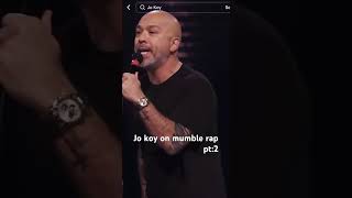 Jo Koy on mumble rap pt2 shortsvideo shorts youtubeshorts ytshortsvideo [upl. by Hafler]