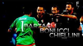 Barzagli Bonucci Chiellini  Unbreakable  2015 HD [upl. by Nidraj]