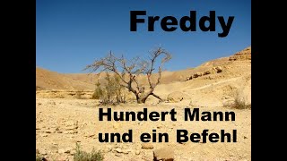 Hundert Mann und ein Befehl  Freddy [upl. by Roley974]