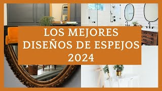 🪞Los mejores diseños de espejos 2024 para tu decoración ✨ tendencias interiorismo homedecor [upl. by Eudoca]