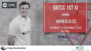 LIVE  ORTCC 1stXI v Highfield  LampDCC First Division  140924 [upl. by Perren]