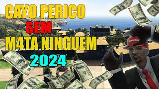 GTA 5 ONLINE COMO FAZER CAYO PERICO ATUALIZADO 2024 SEM M4TA MINGUEM [upl. by Welker35]