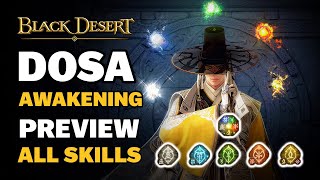 BDO  Dosa Awakening Seems GIGA BROKEN  Korean Avatar  All Skills  Preview of Mechanics [upl. by Proulx91]