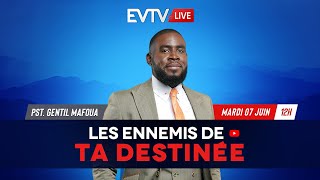 Les ennemis de ta destinée  Evangile TV Live  Pasteur Gentil MAFOUA [upl. by Enomas]