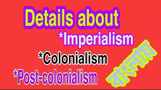 Differences between Imperialism and Colonialism and idea about postcolonialism in Bengali [upl. by Terris]