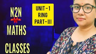 UKPSC LECTURER MATHS SYLLABUS 2024 Unit1 RING THEORY PART III EXPLAIN [upl. by Esilehc]