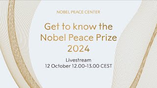 Celebrate and get to know the Nobel Peace Prize 2024 [upl. by Cordie759]