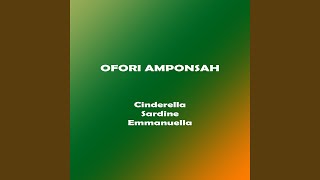 Ofori Amponsah  Cinderella [upl. by Burhans727]