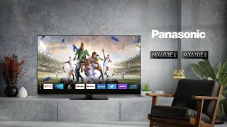 Panasonic MX600  MX610  2023 Smart 4K LED TV with brilliant image and popular Apps [upl. by Nylear841]