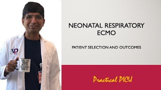 Neonatal Respiratory ECMO  Patient Selection and Outcomes [upl. by Meenen]