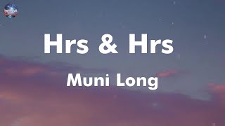 Muni Long  Hrs amp Hrs lyrics [upl. by Ricardo]