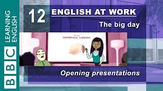 Opening a presentation – 12 – English at Work helps you start the right way [upl. by Craig]