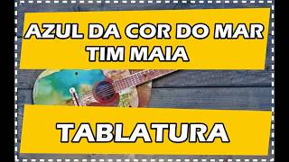 Azul da cor do mar  Tim Maia  Tablatura [upl. by Gaillard]