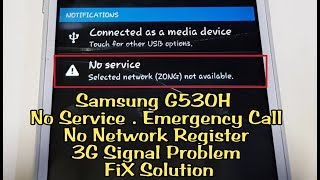 G530H No Service Emergency Call 3G Problem Solution By Z3X [upl. by Ellezig]