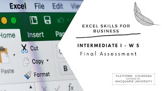 Excel Skills for Business Intermediate I  w5 ǀǀ Final assessment ǀǀ Macquarie University [upl. by Ruhnke715]