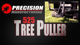 525 Tree Puller in Action  Precision Manufacturing INC [upl. by Atteynad]